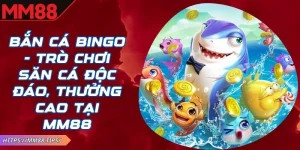 Bắn Cá Bingo MM88
