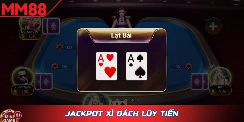 Jackpot Xì Dách lũy tiến