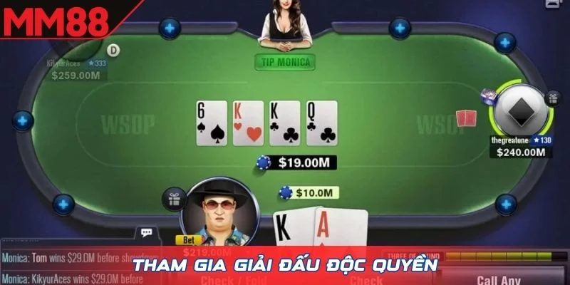 Tham gia giải đấu độc quyền