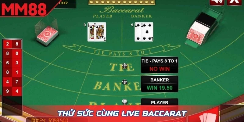 Thử sức cùng Live Baccarat