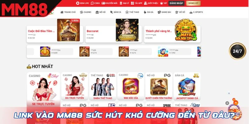 Link vào MM88 sức hút khó cưỡng đến từ đâu?